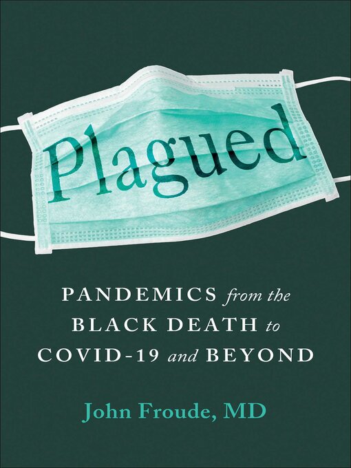 Title details for Plagued by John Froude - Available